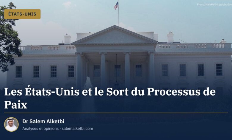 Les États-Unis et le Sort du Processus de Paix – Dr Salem Alketbi