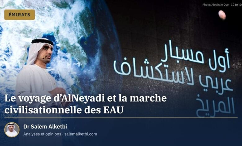 Le voyage d'AlNeyadi et la marche civilisationnelle des EAU