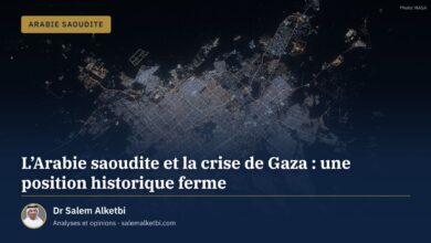 L'Arabie saoudite et la crise de Gaza : une position historique ferme – Dr Salem Alketbi