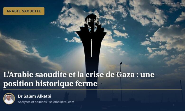L'Arabie saoudite et la crise de Gaza : une position historique ferme