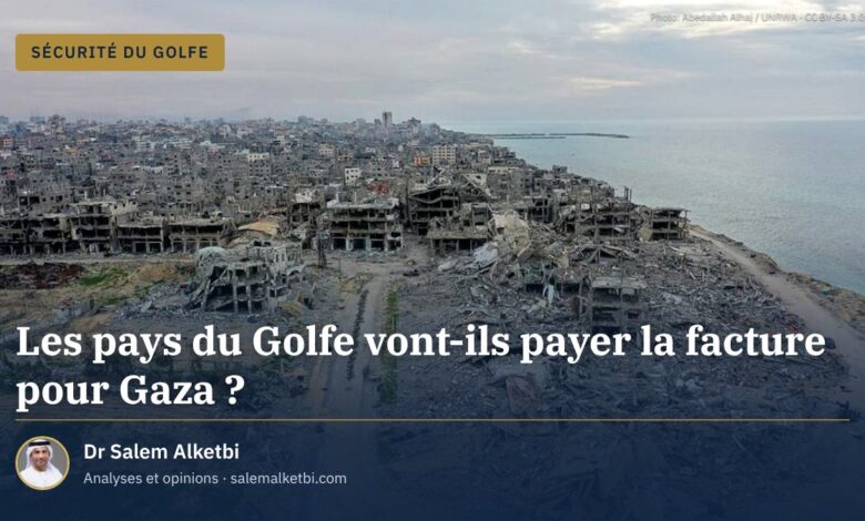 Les pays du Golfe vont-ils payer la facture pour Gaza ?