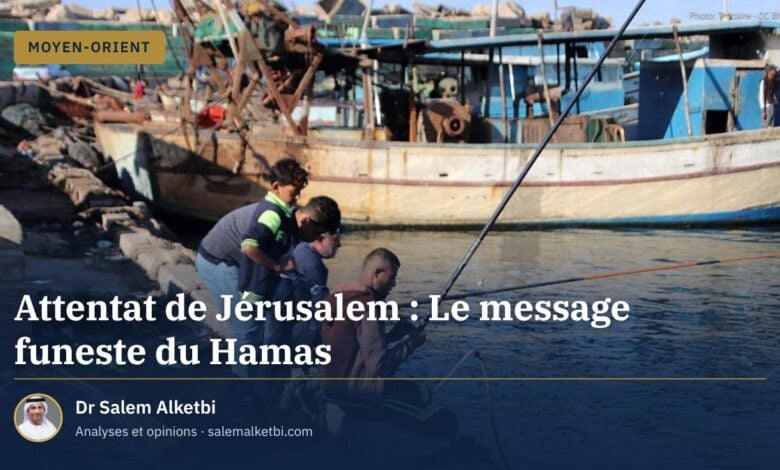 Attentat de Jérusalem : Le message funeste du Hamas