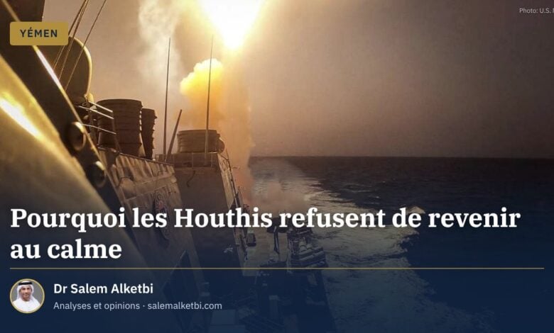 Pourquoi les Houthis refusent de revenir au calme