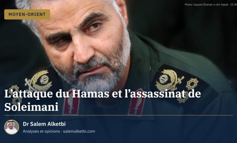 L'attaque du Hamas et l'assassinat de Soleimani