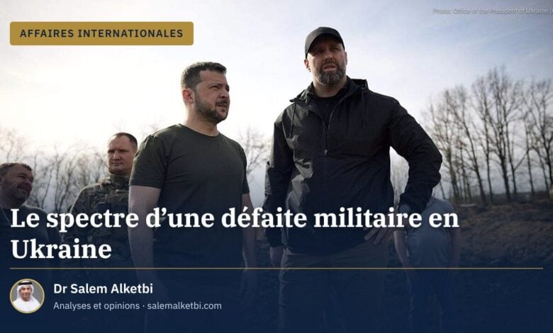Le spectre d'une défaite militaire en Ukraine