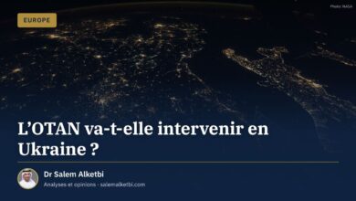 L'OTAN va-t-elle intervenir en Ukraine ? – Dr Salem Alketbi