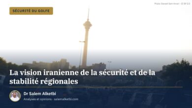 La vision iranienne de la sécurité et de la stabilité régionales
