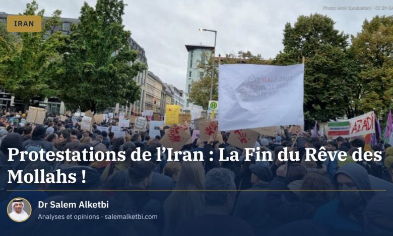 Protestations de l'Iran : La Fin du Rêve des Mollahs !