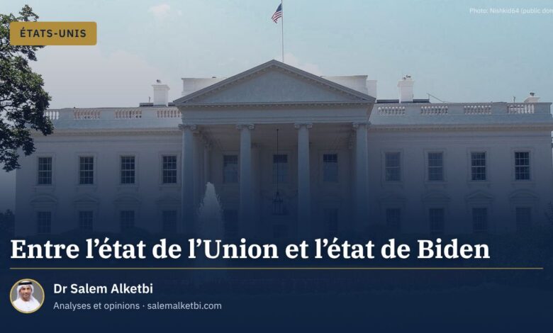 Entre l'état de l'Union et l'état de Biden – Dr Salem Alketbi