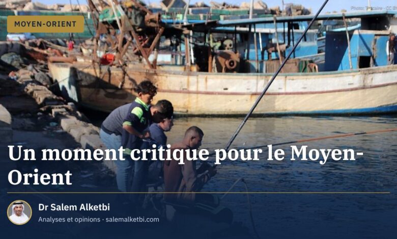 Un moment critique pour le Moyen-Orient