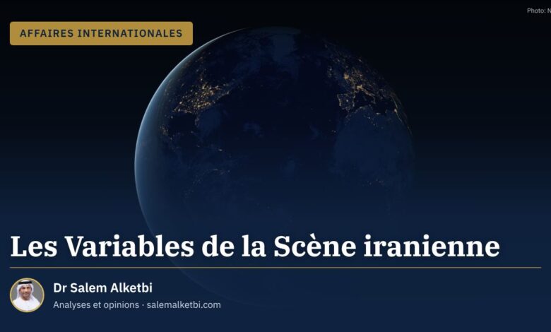 Les Variables de la Scène iranienne – Dr Salem Alketbi