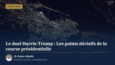 Le duel Harris-Trump : Les points décisifs de la course présidentielle – Dr Salem Alketbi