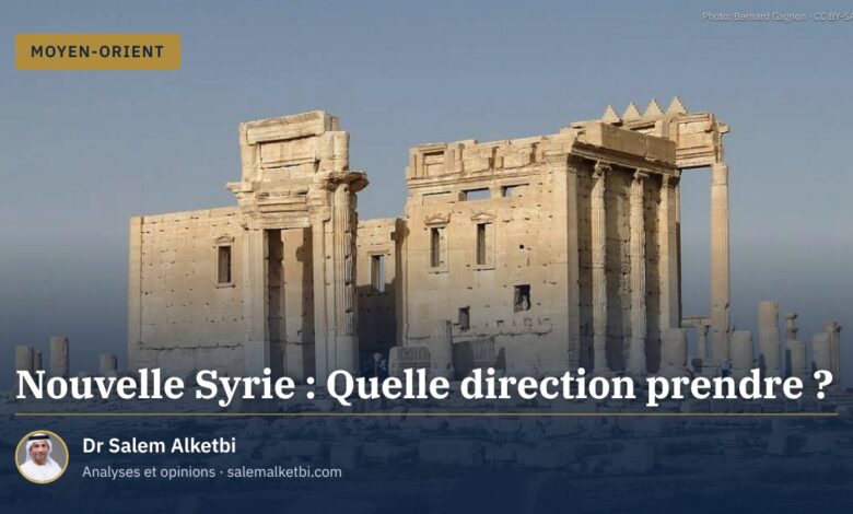 Nouvelle Syrie : Quelle direction prendre ?