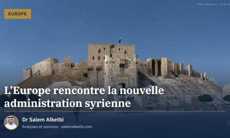 L'Europe rencontre la nouvelle administration syrienne