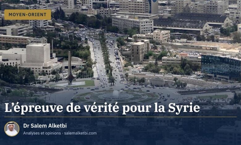 L'épreuve de vérité pour la Syrie