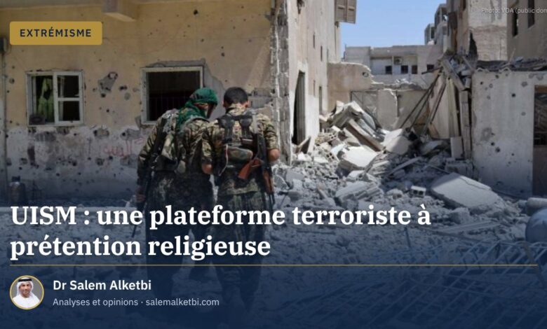 UISM : une plateforme terroriste à prétention religieuse