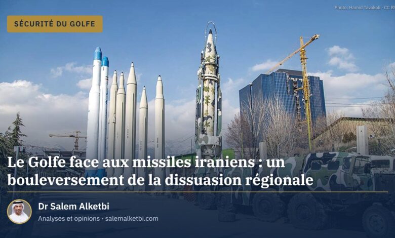 Le Golfe face aux missiles iraniens : un bouleversement de la dissuasion régionale