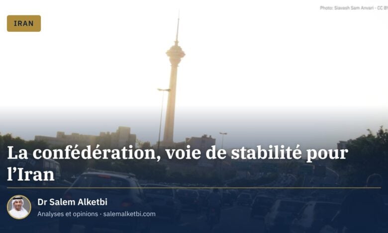 La confédération, voie de stabilité pour l’Iran