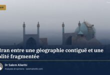 L'Iran entre une géographie contiguë et une polité fragmentée – Dr Salem Alketbi