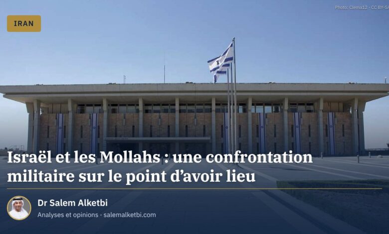 Israël et les Mollahs : une confrontation militaire sur le point d'avoir lieu