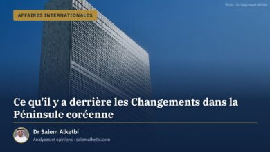 Ce qu'il y a derrière les Changements dans la Péninsule coréenne – Dr Salem Alketbi