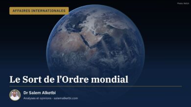 Le Sort de l'Ordre mondial – Dr Salem Alketbi