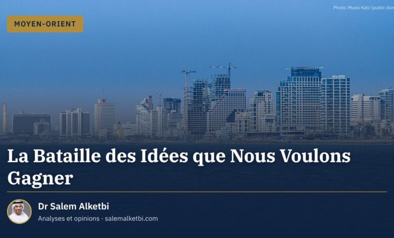 La Bataille des Idées que Nous Voulons Gagner – Dr Salem Alketbi