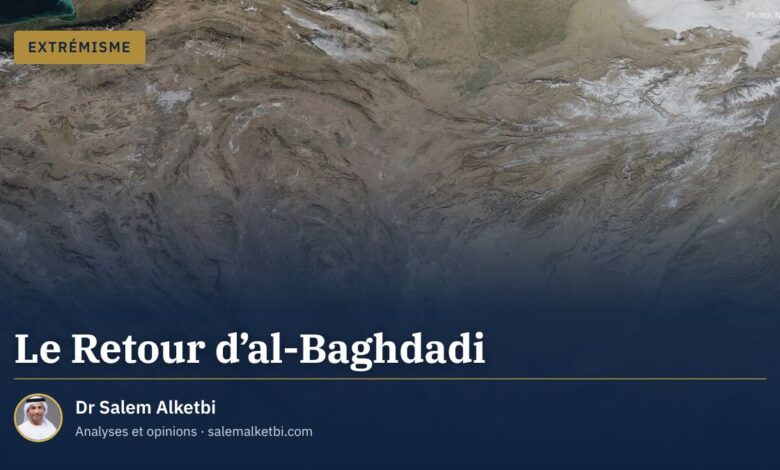 Le Retour d'al-Baghdadi – Dr Salem Alketbi
