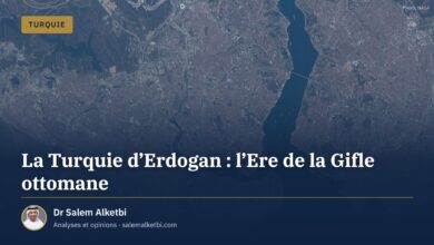 La Turquie d'Erdogan : l'Ere de la Gifle ottomane – Dr Salem Alketbi