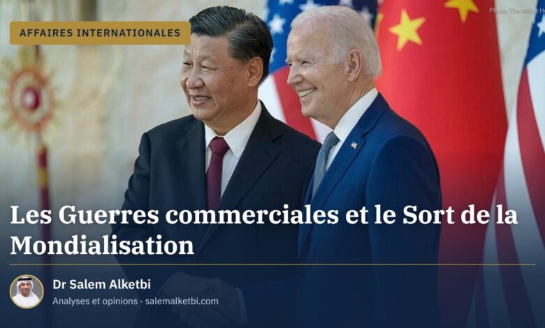 Les Guerres commerciales et le Sort de la Mondialisation
