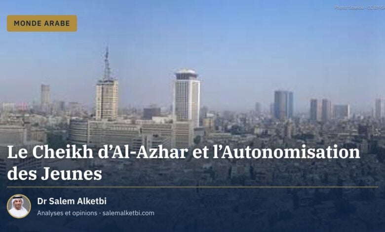 Le Cheikh d'Al-Azhar et l'Autonomisation des Jeunes
