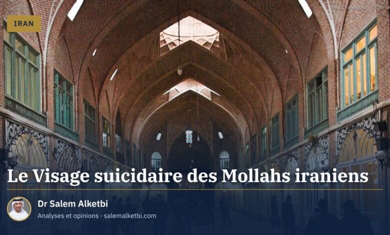 Le Visage suicidaire des Mollahs iraniens