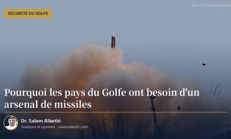 Pourquoi les pays du Golfe ont besoin d'un arsenal de missiles