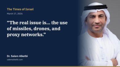 Dr. Salem Alketbi – The Times of Israel: The answer lies in stopping missiles, drones and proxies, not in regime change in Iran